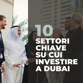 I 10 settori chiave su cui investire a Dubai